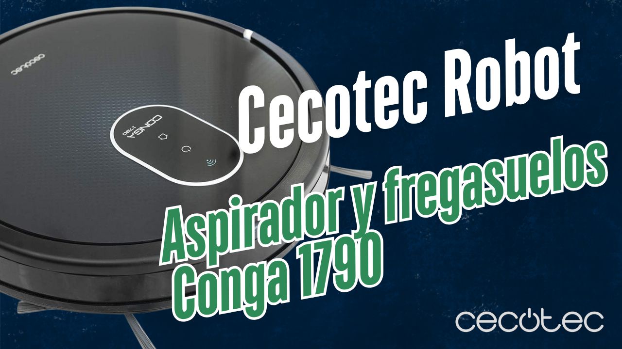 conga 1790 cecotec robot aspirador
